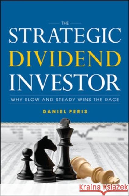 The Strategic Dividend Investor Daniel Peris 9780071769600  - książka