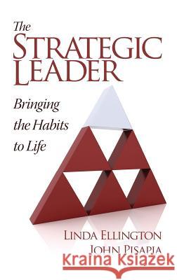 The Strategic Leader: Bringing the Habits to Life (Hc) Ellington, Linda 9781623963415 Information Age Publishing - książka