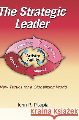 The Strategic Leader New Tactics for a Globalizing World (Hc) Pisapia, John 9781607521532 Information Age Publishing - książka