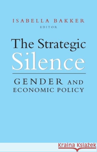 The Strategic Silence Bakker, Isabella 9781856492621 ZED BOOKS LTD - książka