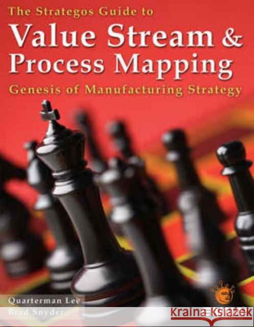 The Strategos Guide to Value Stream and Process Mapping  9781897363430 Enna - książka