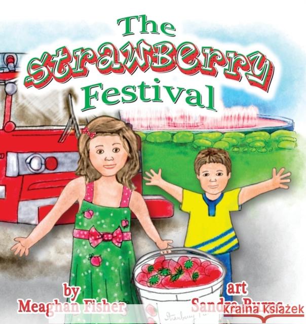 The Strawberry Festival Meaghan Fisher Sandra Burns 9781938768606 Gypsy Publications - książka