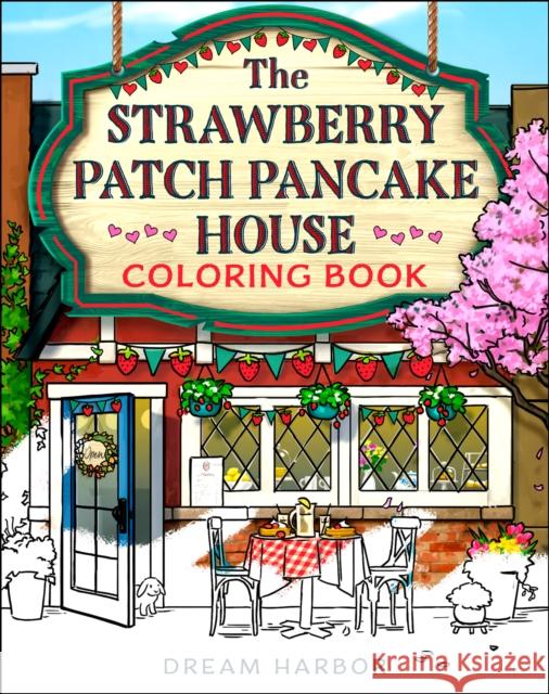The Strawberry Patch Pancake House Coloring Book Laurie Gilmore 9780008791773 HarperCollins Publishers - książka