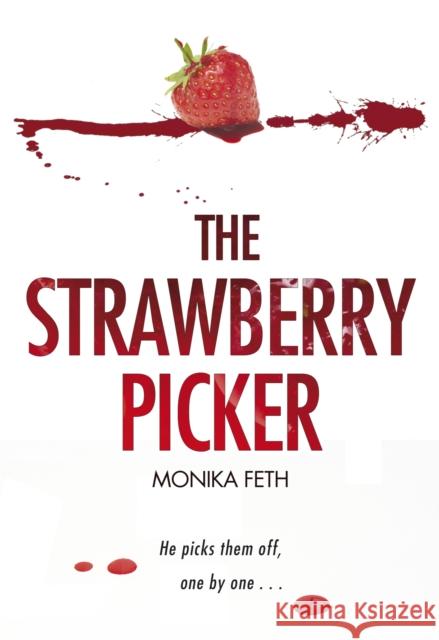 The Strawberry Picker Monika Feth 9780099488460 RANDOM HOUSE UK - książka
