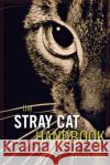 The Stray Cat Handbook Tamara Kreuz 9780876051467 Howell Books