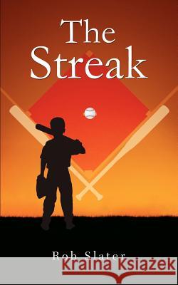 The Streak Rob Slater 9780595385911 iUniverse - książka