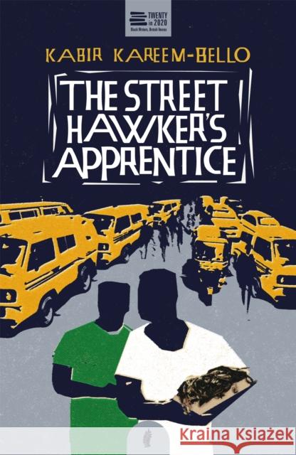 The Street Hawker's Apprentice Kabir Kareem-Bello 9781913090234 Jacaranda Books Art Music Ltd - książka