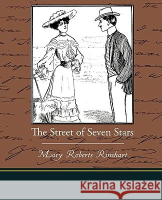 The Street of Seven Stars Mary Roberts Rinehart 9781438515120 Book Jungle - książka