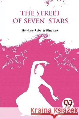 The Street Of Seven Stars Mary Roberts, Avery Rinehart 9789357276320 Double 9 Books - książka