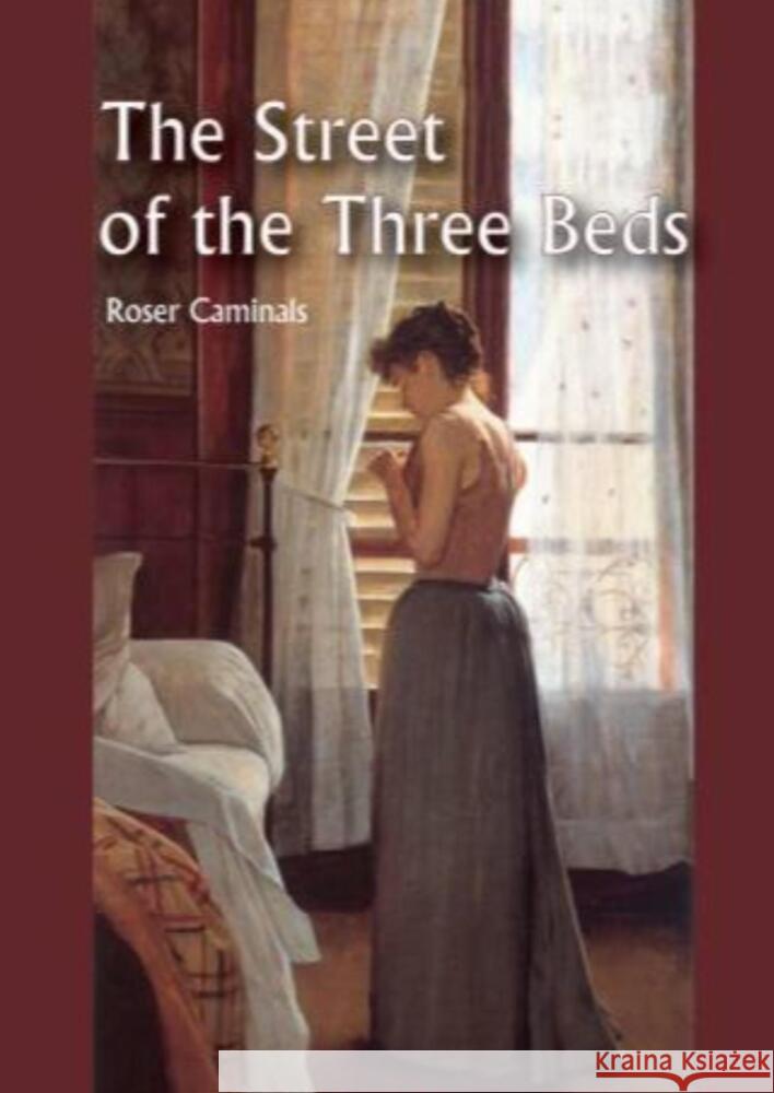 The Street of the Three Beds Caminals, Roser 9789403638362 Bookmundo - książka