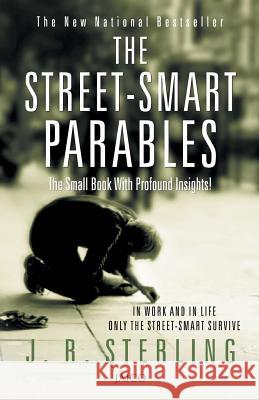 The Street-Smart Parables Sterling, J. R. 9788179923443 Jaico Publishing House - książka