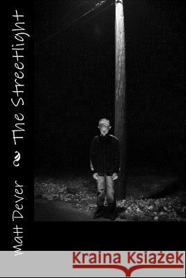 The Streetlight Matt Dever Andy Leclerc 9781539710424 Createspace Independent Publishing Platform - książka