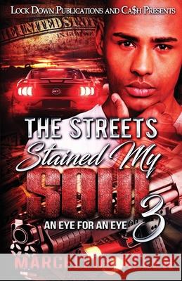 The Streets Stained my Soul 3 Marcellus Allen 9781955270809 Lock Down Publications - książka