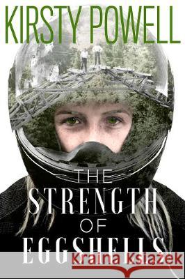 The Strength of Eggshells Kirsty Powell 9780473474201 Cloud Ink Press Ltd - książka