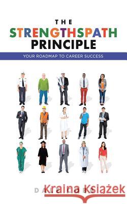 The Strengthspath Principle: Your Roadmap to Career Success Dale Cobb 9781512746662 WestBow Press - książka