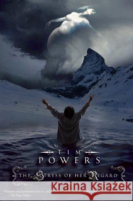 The Stress of Her Regard Tim Powers 9781892391797 Tachyon Publications - książka