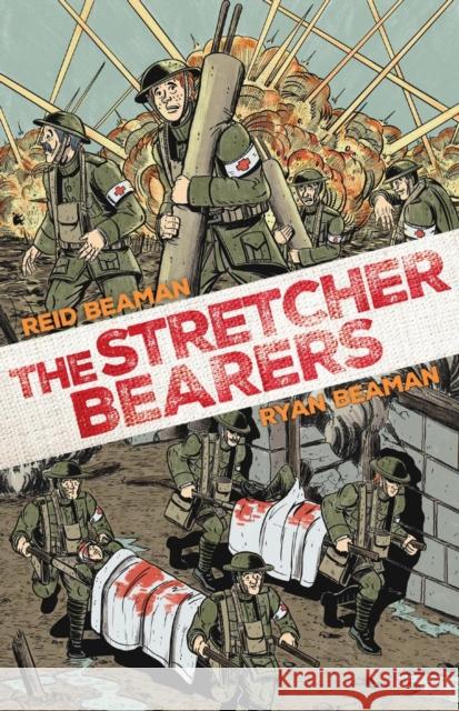 The Stretcher Bearers Reid Beaman Ryan Beaman 9781682476192 Dead Reckoning - książka