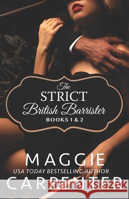 The Strict British Barrister Books One & Two Maggie Carpenter 9781386751236 Dark Secrets Press - książka