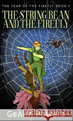 The String Bean And The Firefly Geann Powers 9784824167460 Next Chapter - książka