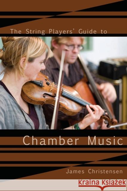 The String Player's Guide to Chamber Music James Christensen 9780812696271 Open Court Publishing Company - książka