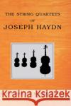 The String Quartets of Joseph Haydn Floyd Grave Margaret Grupp Grave 9780195173574 Oxford University Press