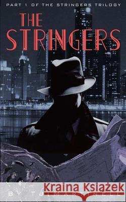 The Stringers Tj Martinell 9781983840159 Createspace Independent Publishing Platform - książka