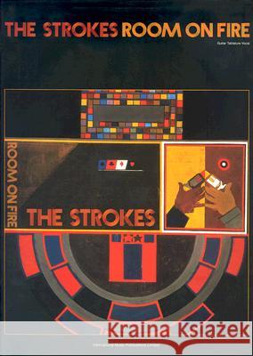 The Strokes -- Room on Fire: Guitar Tab/Vocal Strokes 9781843286486 Alfred Publishing Company - książka