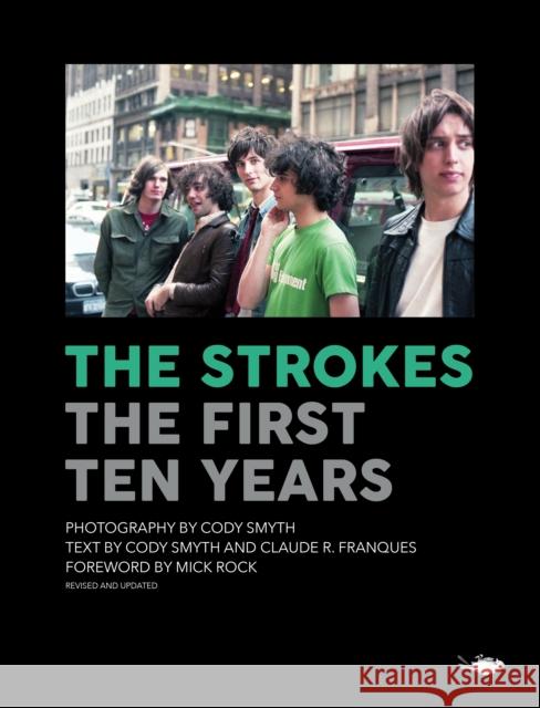 The Strokes: First Ten Years  9781644283509 Rare Bird Books - książka