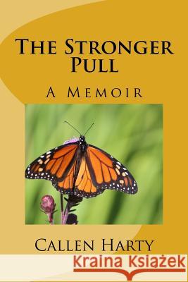 The Stronger Pull Callen Harty 9781542355063 Createspace Independent Publishing Platform - książka