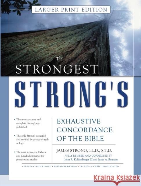The Strongest Strong's Exhaustive Concordance of the Bible Larger Print Edition James Strong John R., III Kohlenberger James A. Swanson 9780310246978 Zondervan Publishing Company - książka