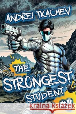 The Strongest Student (Book 3): A Portal Progression Action Fantasy Series Andrei Tkachev 9788077028332 Magic Dome Books - książka