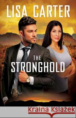 The Stronghold Lisa Carter 9781426795480 Abingdon Press - książka