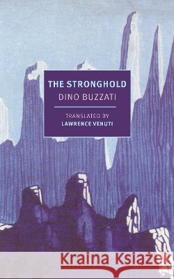 The Stronghold Dino Buzzati Lawrence Venuti 9781681377148 New York Review of Books - książka