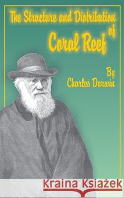 The Structure and Distribution of Coral Reefs Charles Darwin Francis Darwin 9780898752663 University Press of the Pacific - książka