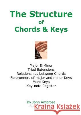 The Structure of Chords & Keys John Ambrose 9781847534163 Lulu.com - książka