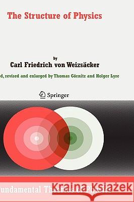 The Structure of Physics Carl F. Vo Thomas Gornitz Holger Lyre 9781402052347 Springer - książka