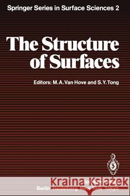 The Structure of Surfaces M.A. Van Hove, S.Y. Tong 9783642824951 Springer-Verlag Berlin and Heidelberg GmbH &  - książka