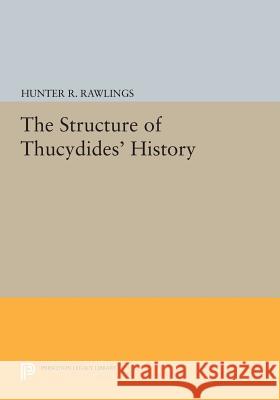 The Structure of Thucydides' History Rawlings,  9780691614915 John Wiley & Sons - książka