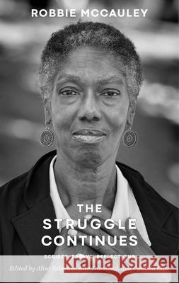 The Struggle Continues: Robbie McCauley: Scripts, Essays, & Reflections Solomon, Alisa 9781559369749 Theatre Communications Group - książka