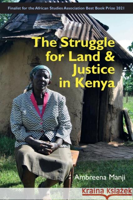 The Struggle for Land and Justice in Kenya Ambreena Manji 9781847013446 James Currey - książka
