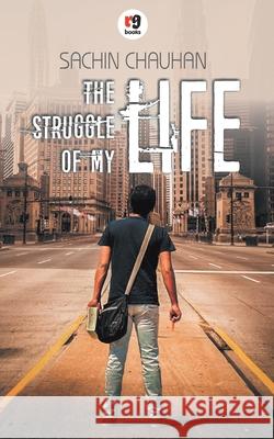The Struggle of My Life Sachin Chauhan 9789387390348 Anjuman Prakashan - książka