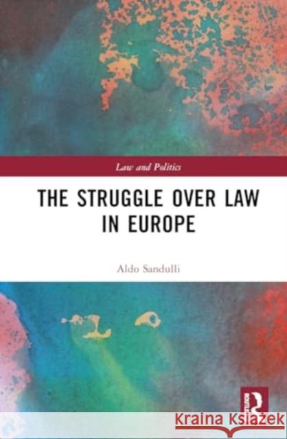 The Struggle Over Law in Europe Aldo Sandulli 9781032295459 Routledge - książka