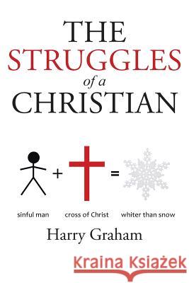 The Struggles of a Christian Harry Graham 9781490879543 WestBow Press - książka