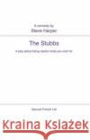 The Stubbs Steve Harper 9780573122552 Samuel French Ltd