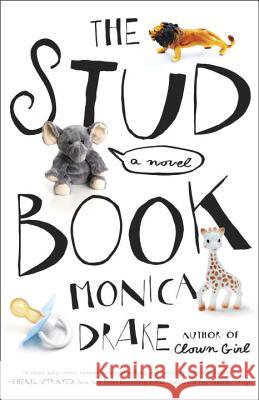 The Stud Book Monica Drake 9780307955548 Hogarth - książka