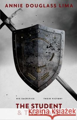 The Student and the Slave Annie Douglass Lima 9781978335110 Createspace Independent Publishing Platform - książka