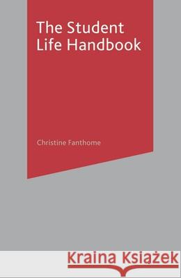 The Student Life Handbook Christine Fanthome 9781403948977  - książka