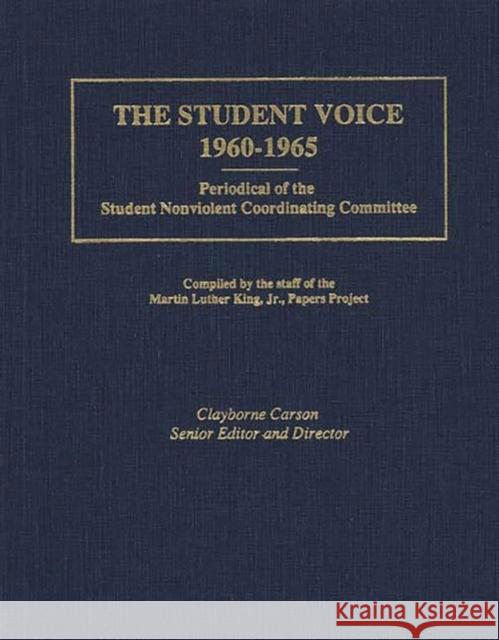 The Student Voice, 1960-1965: Periodical of the Student Nonviolent Coordinating Committee Carson, Clayborne 9780313280504 Greenwood Press - książka