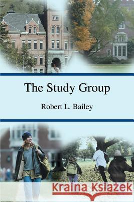 The Study Group Robert L. Bailey 9780595188031 Writers Club Press - książka