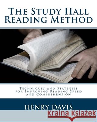 The Study Hall Reading Method Henry Davis 9781537258409 Createspace Independent Publishing Platform - książka